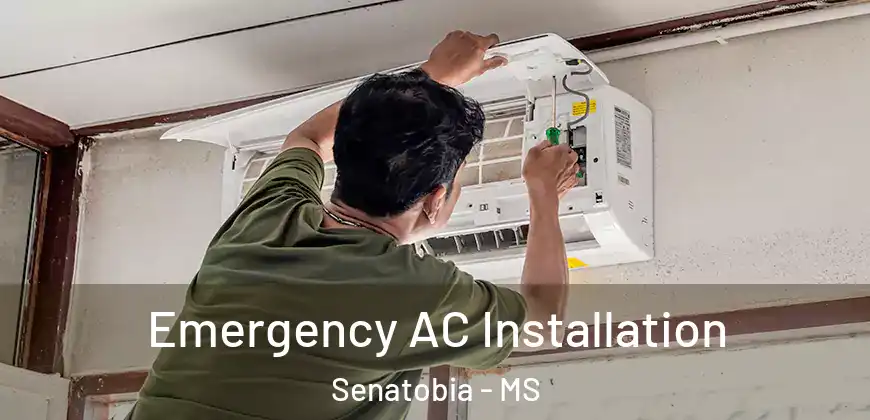 Emergency AC Installation Senatobia - MS